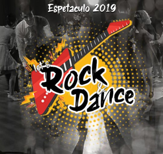 Espetáculo 2019 - Rock and Dance